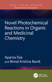 Novel Photochemical Reactions in Organic and Medicinal Chemistry by Aparna Das, Bimal Krishna Banik, 9781041061946