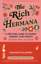 The Rich Hermana (A First-Gen Guide to Money, Mindset, and Wealth (No Matter Where You Started) (Financial Education for Women, Better Money Habits)) by Ixamar Palumbo, 9781684818297
