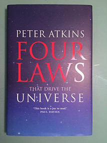 Four Laws That Drive the Universe (A Very Short Introduction) by Peter Atkins, 9780199232369
