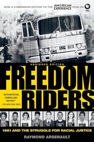 Freedom Riders (1961 and the Struggle for Racial Justice) - 9780199754311 by Raymond Arsenault, 9780199754311
