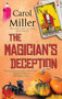 The Magician's Deception by Carol Miller, 9781448310562