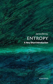 Entropy (A Very Short Introduction) by James Binney, 9780198901488