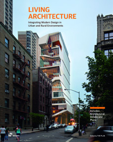 Living Architecture: Integrating Modern Design in Urban and Rural Environments (Architecture in Context) by The Plan, 9788412491210
