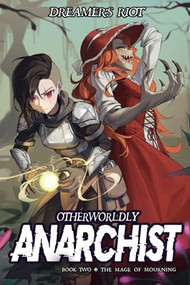 The Mage of Mourning (An Epic Portal Fantasy) by Dreamer's Riot, 9781039485822