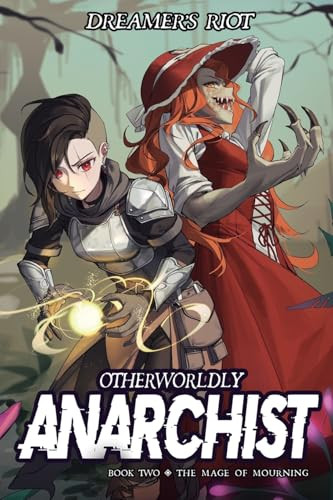 The Mage of Mourning (An Epic Portal Fantasy) by Dreamer's Riot, 9781039485822