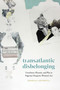 Transatlantic Disbelonging (Unruliness, Pleasure, and Play in Nigerian Diasporic Women's Art) by Bimbola Akinbola, 9781478032533