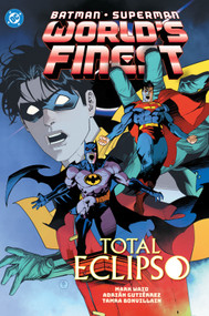 Batman/Superman: World's Finest Vol. 7: Total Eclipso by Mark Waid, Adrian Gutierrez, 9781799505266