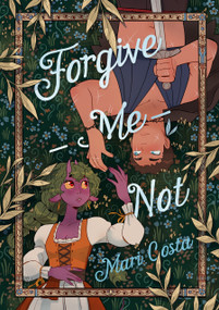Forgive-Me-Not (A Graphic Novel) - 9781250784179 by Mari Costa, 9781250784179