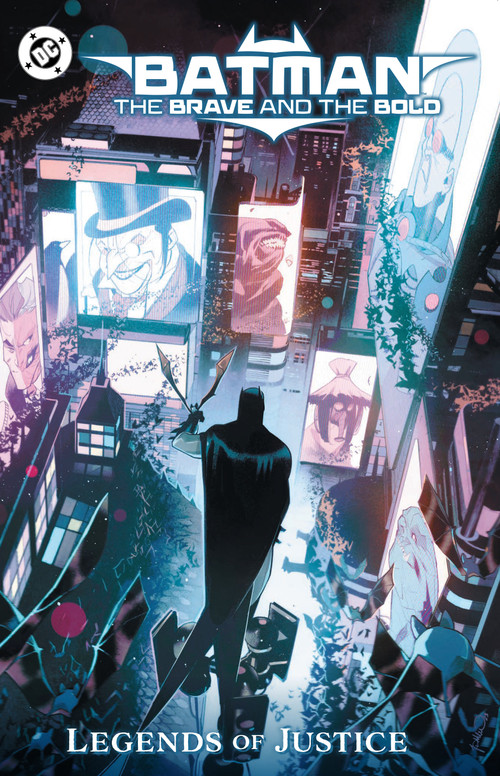 Batman: The Brave and the Bold: Legends of Justice by Gabriel Hardman, Kyle Starks, Guillem March, Matthew Rosenberg, Karl Kerschl, 9781799506775