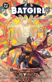 Batgirl: Stephanie Brown Vol. 2 (2025 Edition) by Bryan Q. Miller, Pere Perez, Dustin Nguyen, Ramon Bachs, Derek Fridolfs, 9781799505310