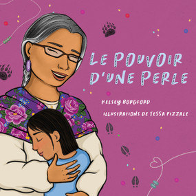 Le pouvoir d'une perle (French Edition) by Kelsey Borgford, Tessa Pizzale, Isabelle Montagnier, 9781772604368