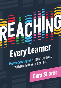 Reaching Every Learner by Cara Shores, 9798893740233