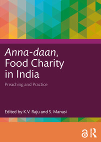 Anna-daan, Food Charity in India (Preaching and Practice) by K.V. Raju, S. Manasi, 9781032491165