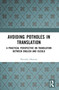 Avoiding Potholes in Translation (A Practical Perspective on Translation between English and isiZulu) by Phindile Dlamini, 9781032632261