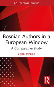 Bosnian Authors in a European Window (A Comparative Study) - 9781032619699 by Keith Doubt, 9781032619699
