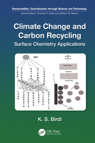 Climate Change and Carbon Recycling (Surface Chemistry Applications) by K. S. Birdi, 9781032291550