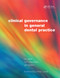 Clinical Governance in General Dental Practice by Raj Rattan, Ruth Chambers, Gill Wakley, 9781857759358