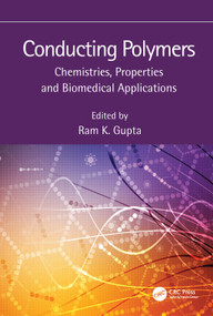 Conducting Polymers (Chemistries, Properties and Biomedical Applications) by Ram K. Gupta, 9781032071138