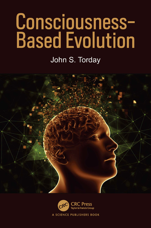 Consciousness-Based Evolution by John S. Torday, 9781032197029
