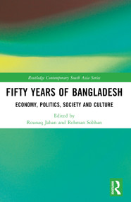 Fifty Years of Bangladesh (Economy, Politics, Society and Culture) by Rounaq Jahan, Rehman Sobhan, 9781032532837