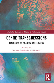 Genre Transgressions (Dialogues on Tragedy and Comedy) by Ramona Mosse, Anna Street, 9781032224695