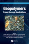 Geopolymers (Properties and Applications) by Petrica Vizureanu, Mohd Mustafa Al Bakri Abdullah, Rafiza Abdul Razak, Dumitru Doru Burduhos-Nergis, Liew Yun-Ming, Andrei Victor Sandu, 9781032486727