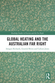 Global Heating and the Australian Far Right by Imogen Richards, Gearóid Brinn, Callum Jones, 9781032351315