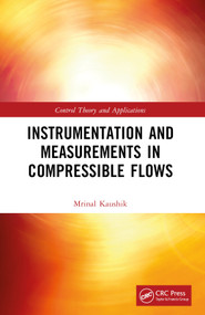 Instrumentation and Measurements in Compressible Flows by Mrinal Kaushik, 9780367688769