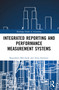 Integrated Reporting and Performance Measurement Systems by Bogusława Bek-Gaik, Anna Surowiec, 9781032372594