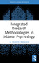 Integrated Research Methodologies in Islāmic Psychology - 9781032386751 by G. Hussein Rassool, 9781032386751