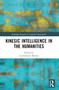 Kinesic Intelligence in the Humanities by Guillemette Bolens, 9781032289229