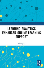 Learning Analytics Enhanced Online Learning Support by Shuang Li, 9781032637051