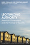 Legitimizing Authority (American Government and the Promise of Equality) by Boris Vormann, Susan H. Gillespie, Christian Lammert, 9781032471266