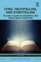 Lying, Truthtelling, and Storytelling in Children's and Young Adult Literature (Telling It Slant) by Anita Tarr, 9781032532349