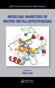 Modeling Inhibitors of Matrix Metalloproteinases by Tarun Jha, 9781032300610