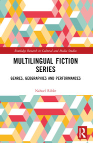 Multilingual Fiction Series (Genres, Geographies and Performances) by Nahuel Ribke, 9781032456621