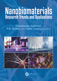 Nanobiomaterials (Research Trends and Applications) by Thandapani Gomathi, P.N. Sudha, Sabu Thomas, 9781032480268