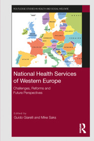 National Health Services of Western Europe (Challenges, Reforms and Future Perspectives) by Guido Giarelli, Mike Saks, 9781032535722