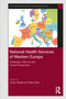 National Health Services of Western Europe (Challenges, Reforms and Future Perspectives) by Guido Giarelli, Mike Saks, 9781032535722