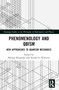 Phenomenology and QBism (New Approaches to Quantum Mechanics) by Philipp Berghofer, Harald A. Wiltsche, 9781032194059