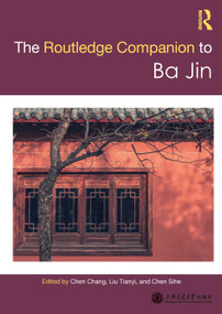 Routledge Companion to Ba Jin by Chen Chang, Liu Tianyi, Chen Sihe, 9781032558455