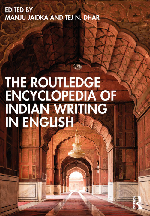 The Routledge Encyclopedia of Indian Writing in English by Manju Jaidka, Tej N. Dhar, 9781032245584