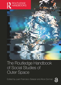 The Routledge Handbook of Social Studies of Outer Space by Juan Francisco Salazar, Alice Gorman, 9781032248745