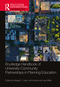 Routledge Handbook of University-Community Partnerships in Planning Education by Megan E. Heim LaFrombois, Jay Mittal, 9781032389882