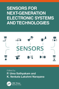 Sensors for Next-Generation Electronic Systems and Technologies by P. Uma Sathyakam, K. Venkata Lakshmi Narayana, 9781032265162