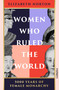 Women Who Ruled the World (5000 Years of Female Monarchy) by Elizabeth Norton, 9781804441138