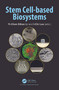 Stem Cell-based Biosystems by Yi-Chen Ethan Li, I-Chi Lee, 9780367655464