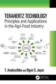 Terahertz Technology (Principles and Applications in the Agri-Food Industry) by T. Anukiruthika, Digvir S. Jayas, 9781032053172