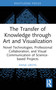 The Transfer of Knowledge through Art and Visualization by Anna Ursyn, 9781032705330