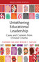 Untethering Educational Leadership (Cases and Contexts from Chinese Cinema) - 9781032723846 by Chenwei Ma, Roger C. Shouse, 9781032723846